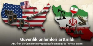 ABD-İran görüşmelerinin yapılacağı İslamabad'da "kırmızı alarm"
