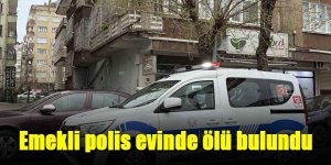 Emekli polis evinde ölü bulundu