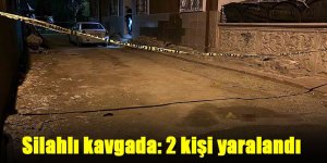 Silahlı kavgada: 2 kişi yaralandı