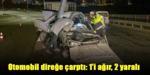 Otomobil direğe çarptı: 1’i ağır, 2 yaralı