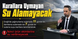 Ereğli’de Sulama Sezonuna Sıkı Takip