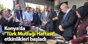Konya’da "Türk Mutfağı Haftası" etkinlikleri başladı