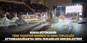 Konya Büyükşehir Türk Tasavvuf Musikisi Ve Sema Topluluğu Afyonkarahisar’da Sema Mukabelesi Gerçekleştirdi