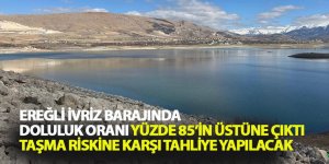 Ereğli İvriz Barajında Doluluk Oranı Yüzde 85’in Üstüne Çıktı