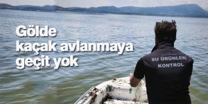 Gölde kaçak avlanmaya geçit yok