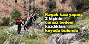 Kaçak kazı yapan 2 kişinin cansız bedeni kazdıkları kuyuda bulundu
