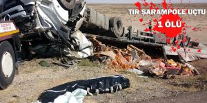 ŞARAMPOLE UÇAN TIR SÜRÜCÜSÜ HAYATINI KAYBETTİ