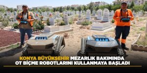 KONYA BÜYÜKŞEHİR MEZARLIK BAKIMINDA OT BİÇME ROBOTLARINI KULLANMAYA BAŞLADI