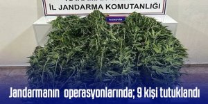 Jandarmanın yakaladığı 44 şahıstan 9’u tutuklandı
