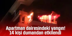 Apartman dairesindeki yangın! 14 kişi dumandan etkilendi