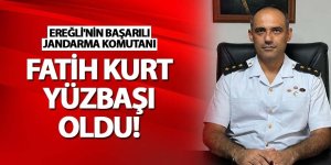 EREĞLİ'NİN BAŞARILI JANDARMA KOMUTANI FATİH KURT YÜZBAŞI OLDU!