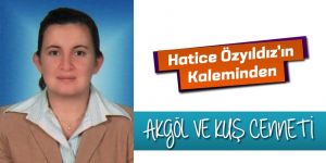 AKGÖL VE KUŞ CENNETİ