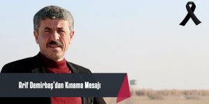 DEMİRBAŞ’DAN KINAMA MESAJI
