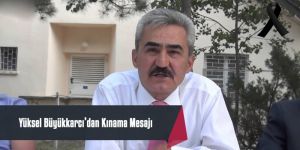 BÜYÜKKARCI’DAN KINAMA MESAJI