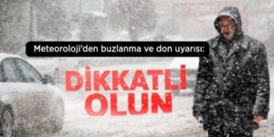 Meteoroloji'den  Kar Yağışı ve Don Uyarısı