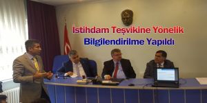 İstihdam Teşvikine Yönelik Bilgilendirilme Yapıldı