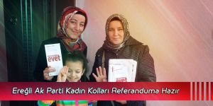 Ereğli ilçe ak parti kadın kolları referanduma hazır