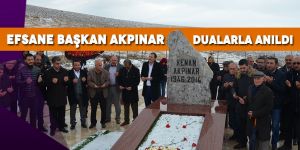 EFSANE BAŞKAN AKPINAR DUALARLA ANILDI