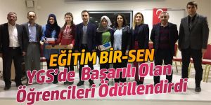 EĞİTİM BİR-SEN YGS DE BAŞARILI OLAN ÖĞRENCİLERİ ÖDÜLLENDİRDİ