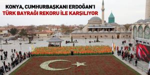 Konya, Cumhurbaşkanı Erdoğan’ı Türk Bayrağı Rekoru İle Karşılıyor