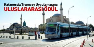 Katanersiz Tramvay Uygulamasına Uluslararası Ödül