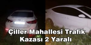 Çiller Mahallesi trafik kazası 2 yarali