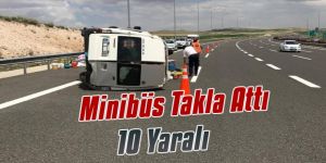 Minibüs Takla Attı:10 Yaralı